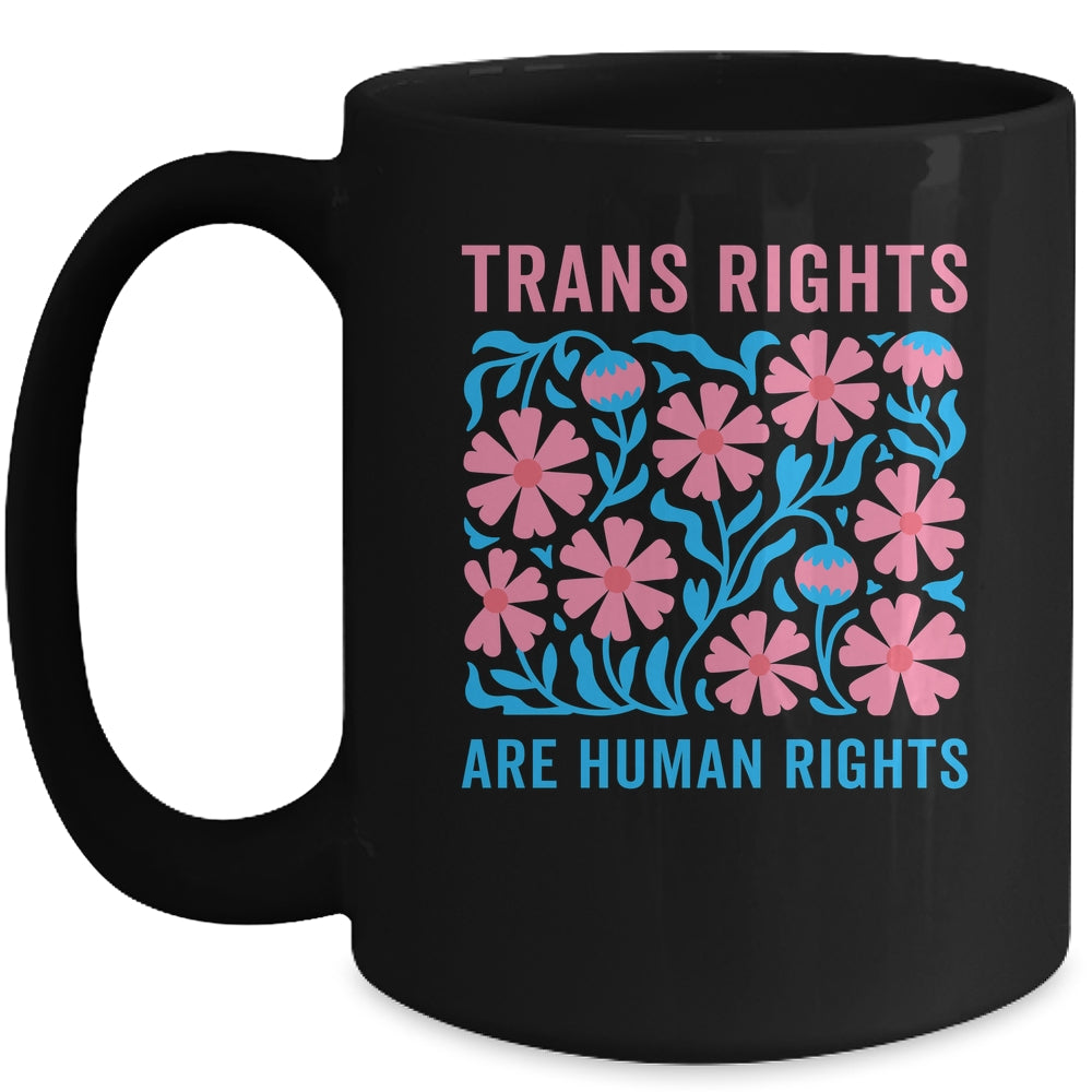 Trans Rights Are Human Rights Floral LGBTQ Pride Transgender Mug | siriusteestore
