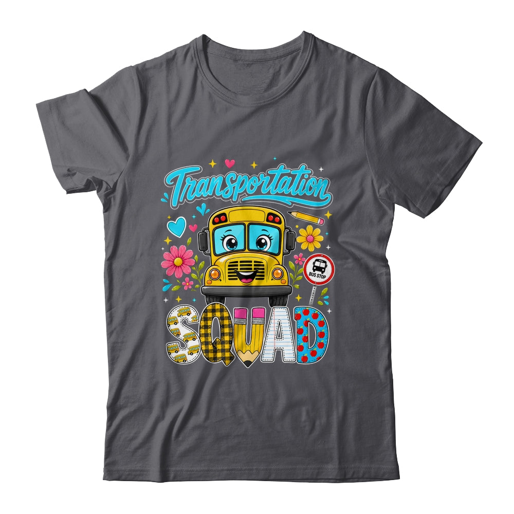 Transportation Squad Bus Driver Cute Back To School Bus Shirt & Hoodie | siriusteestore