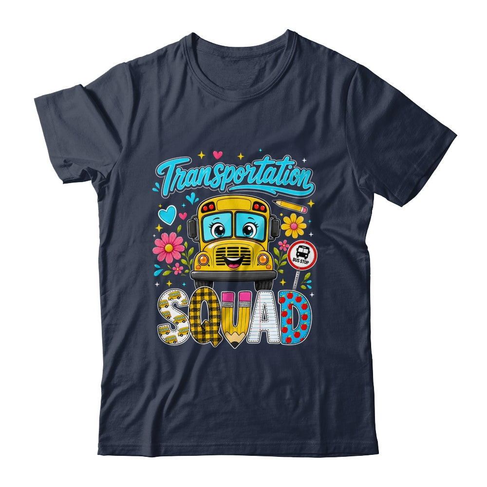 Transportation Squad Bus Driver Cute Back To School Bus Shirt & Hoodie | siriusteestore