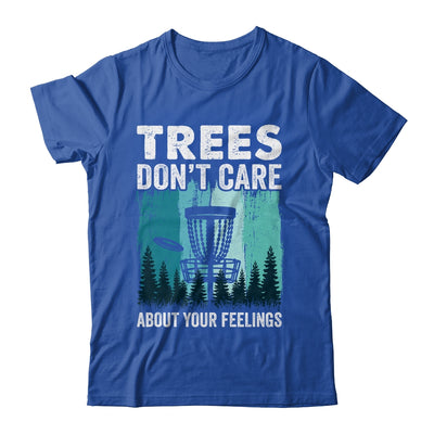 Trees Don't Care Disc Golf Player Design For Men Women Shirt & Hoodie | siriusteestore
