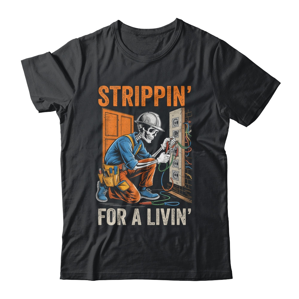 Trippin' For A Livin' Funny Skeleton Electrician Lover Shirt & Hoodie | siriusteestore