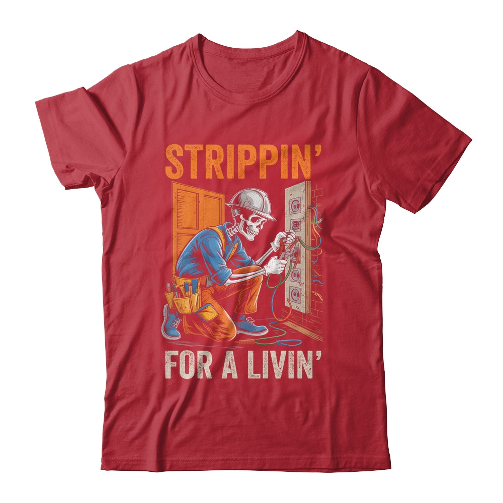 Trippin' For A Livin' Funny Skeleton Electrician Lover Shirt & Hoodie | siriusteestore