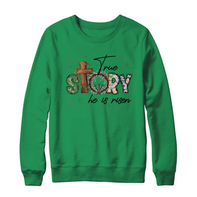 True Story He Is Risen Retro Easter Vintage Easter Christian Shirt & Sweatshirt | siriusteestore