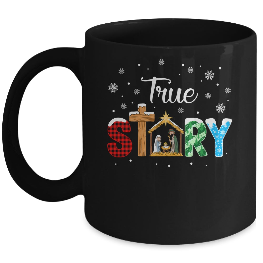 True Story Nativity Christmas Jesus Xmas Catholic Christian Mug | siriusteestore