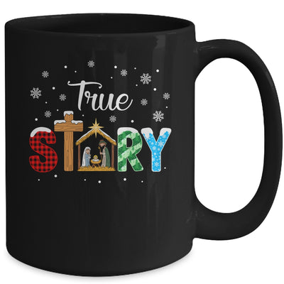 True Story Nativity Christmas Jesus Xmas Catholic Christian Mug | siriusteestore