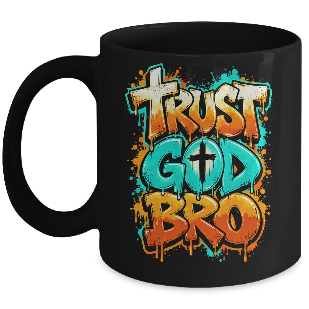 Trust God Bro Funny Christian Faith Quote Jesus Teen Boys Mug | siriusteestore