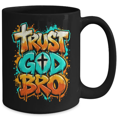 Trust God Bro Funny Christian Faith Quote Jesus Teen Boys Mug | siriusteestore