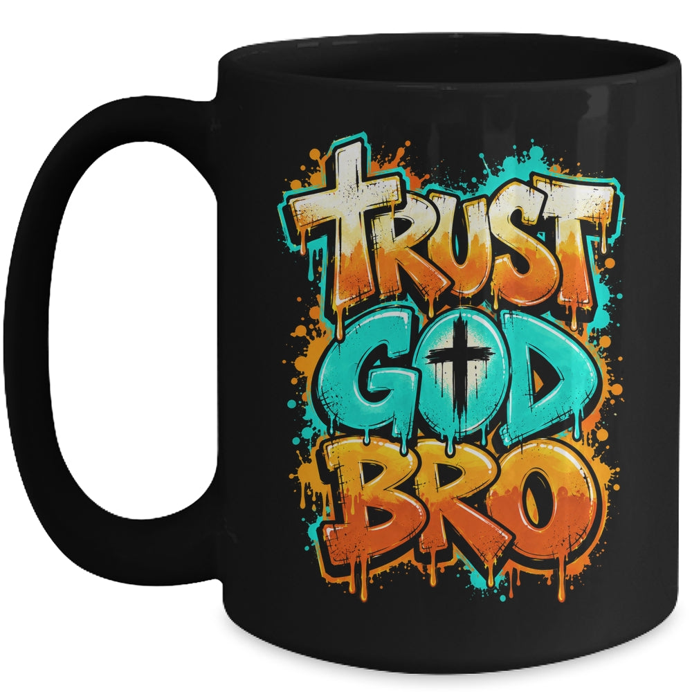Trust God Bro Funny Christian Faith Quote Jesus Teen Boys Mug | siriusteestore