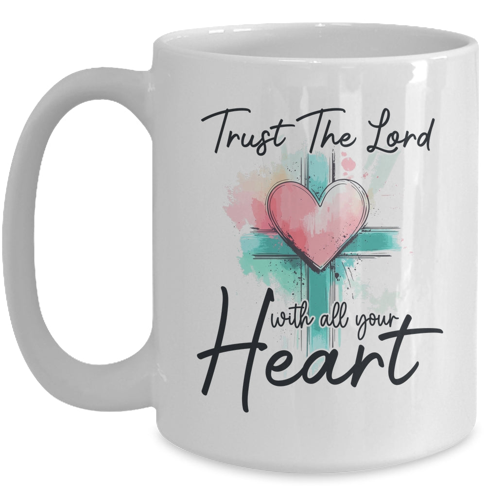 Trust The Lord With All Your Heart Christian Bible Verse Mug | siriusteestore