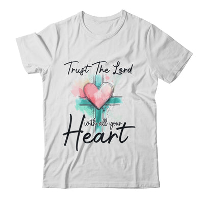 Trust The Lord With All Your Heart Christian Bible Verse Shirt & Tank Top | siriusteestore