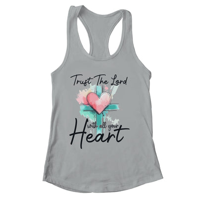 Trust The Lord With All Your Heart Christian Bible Verse Shirt & Tank Top | siriusteestore