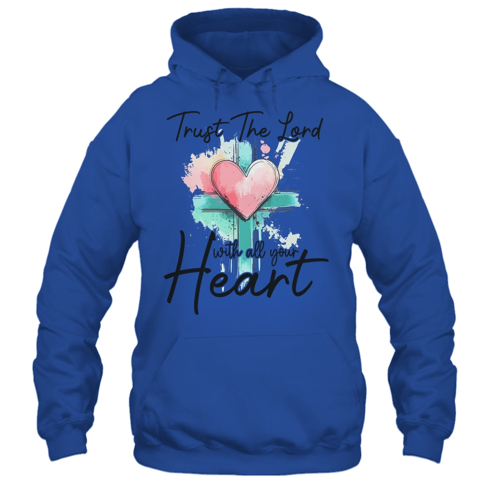 Trust The Lord With All Your Heart Christian Bible Verse Shirt & Tank Top | siriusteestore