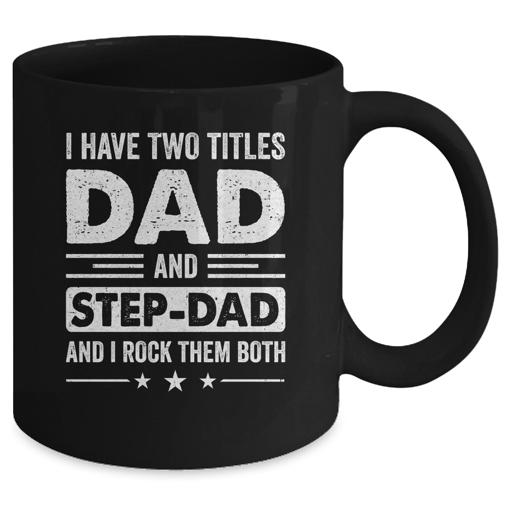 Two Titles Step Dad Bonus Dad Fathers Day Birthday Christmas Mug | siriusteestore