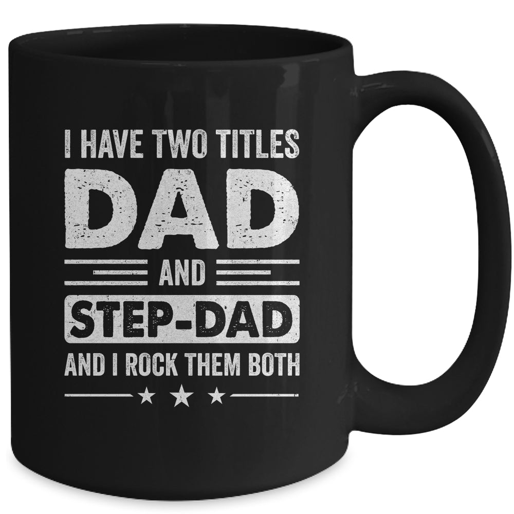 Two Titles Step Dad Bonus Dad Fathers Day Birthday Christmas Mug | siriusteestore