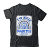 Type 1 Diabetes T1D Niece Diabetes Awareness Rainbow Shirt & Hoodie | siriusteestore