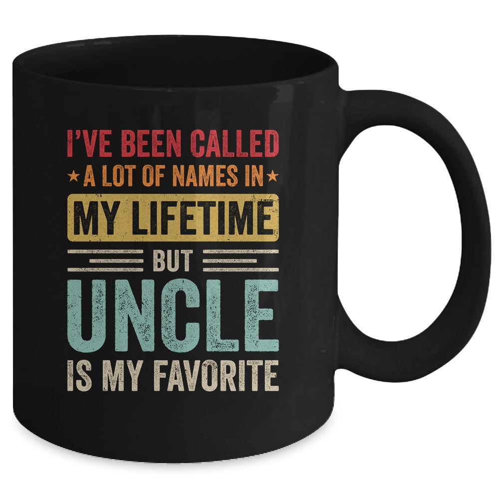 Uncle Is My Favorite Name Funny Father's Day Uncle Mug | siriusteestore