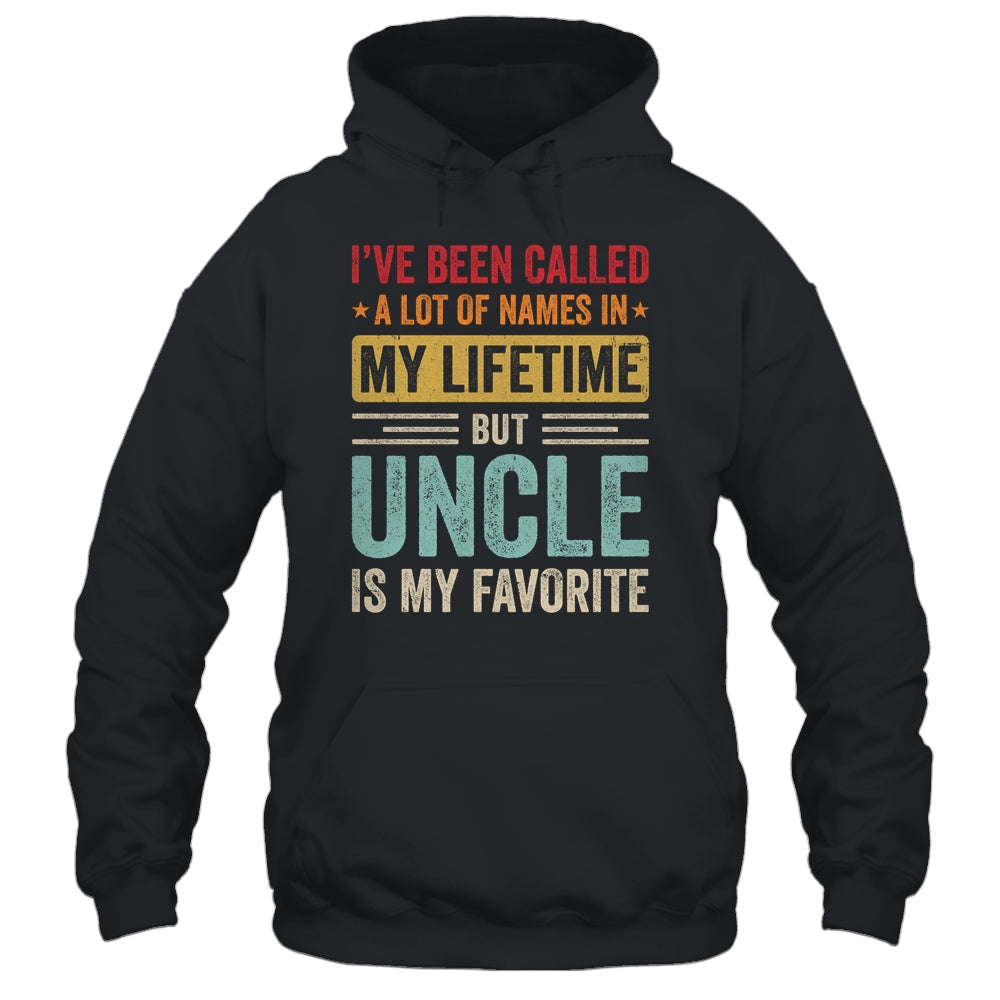Uncle Is My Favorite Name Funny Father's Day Uncle Shirt & Hoodie | siriusteestore