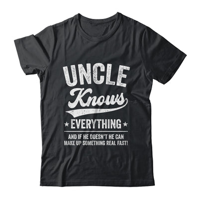Uncle Knows Everything Fathers Day Birthday Christmas Shirt & Hoodie | siriusteestore