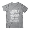Uncle Knows Everything Fathers Day Birthday Christmas Shirt & Hoodie | siriusteestore