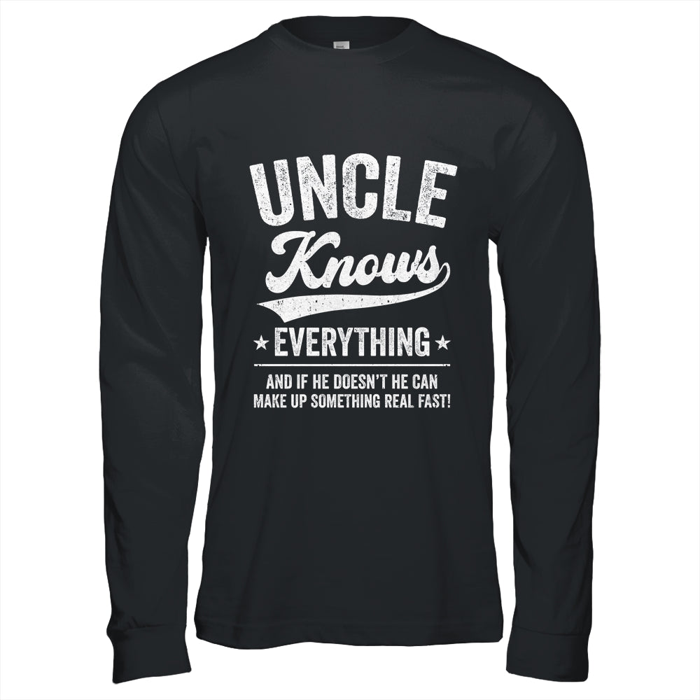Uncle Knows Everything Fathers Day Birthday Christmas Shirt & Hoodie | siriusteestore