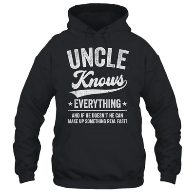 Uncle Knows Everything Fathers Day Birthday Christmas Shirt & Hoodie | siriusteestore