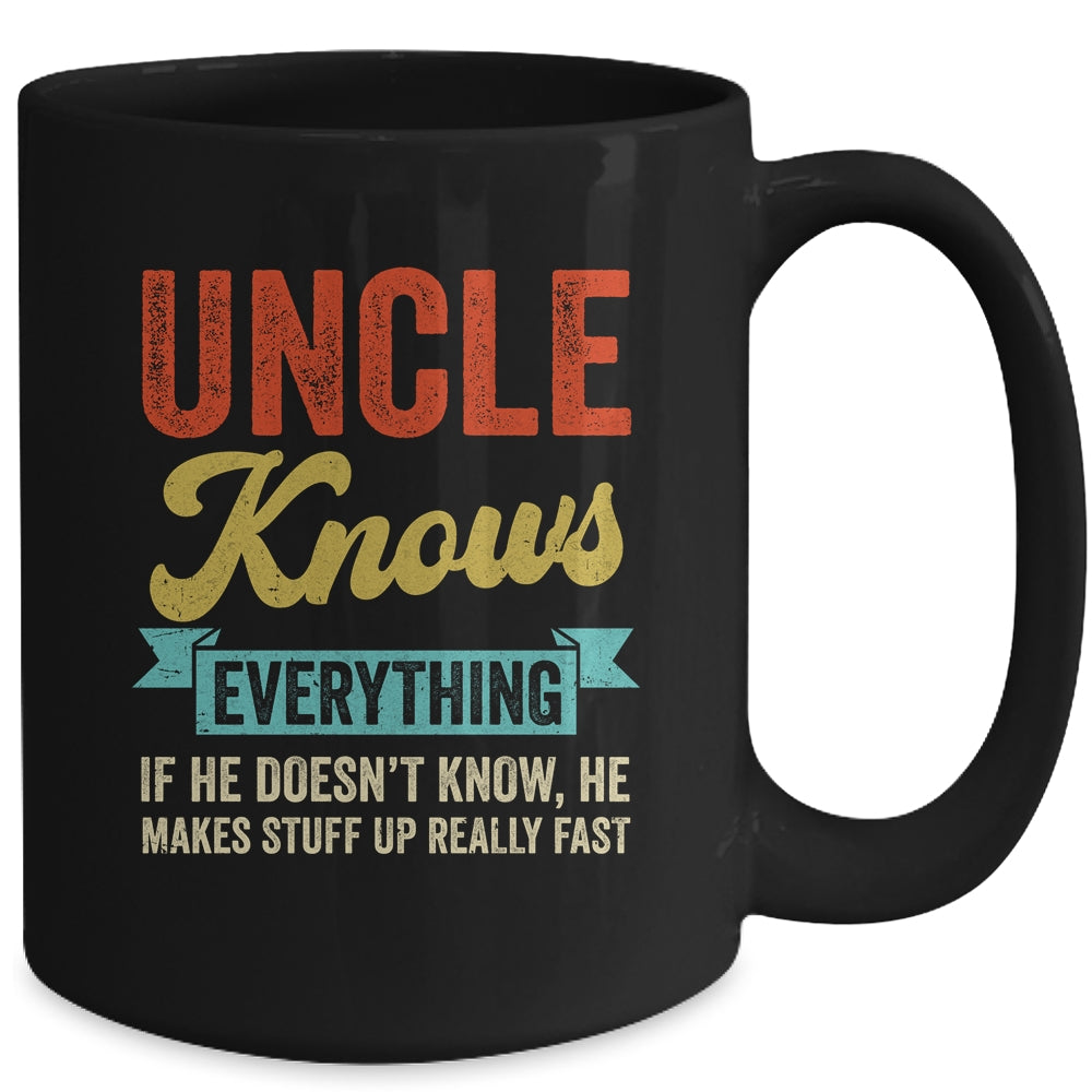 Uncle Knows Everything Funny Father's Day Uncle Mug | siriusteestore