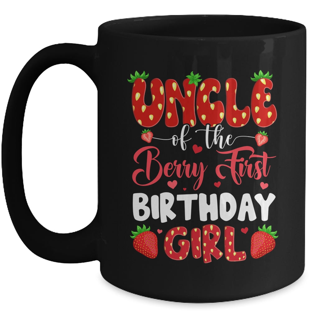 Uncle Of The Berry First Birthday Of Girl Strawberry Mug | siriusteestore