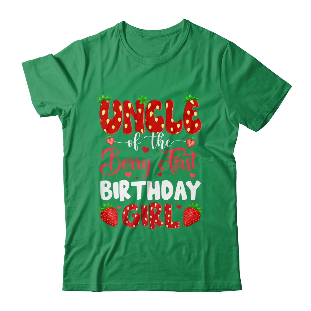 Uncle Of The Berry First Birthday Of Girl Strawberry Shirt & Hoodie | siriusteestore