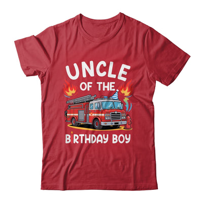 Uncle Of The Birthday Boy Fire Truck Firefighter 1st Party Shirt & Hoodie | siriusteestore