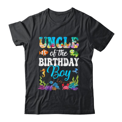 Uncle Of The Birthday Boy Sea Fish Ocean Aquarium Party Shirt & Hoodie | siriusteestore
