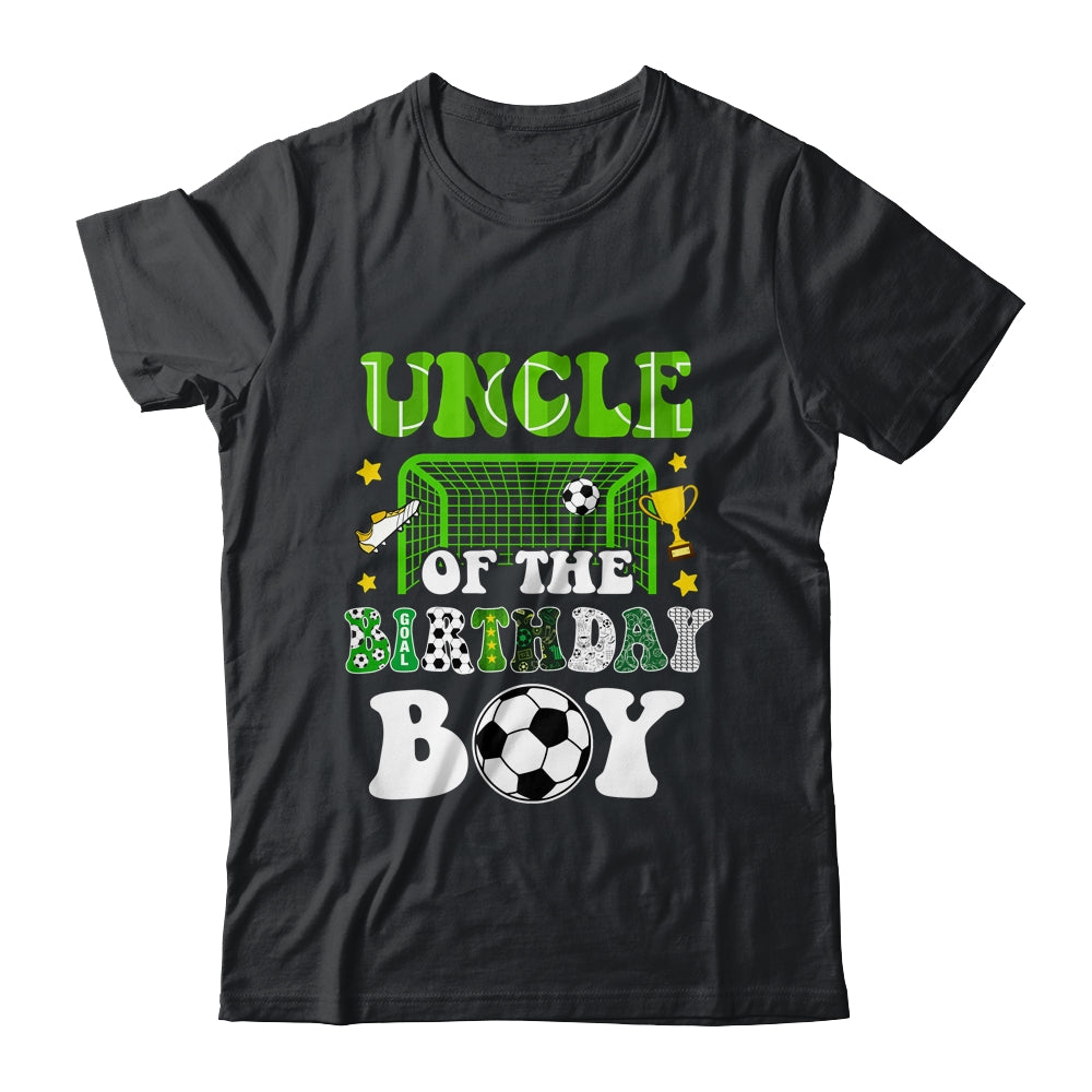 Uncle Of The Birthday Boy Soccer Family Party Matching Shirt & Hoodie | siriusteestore