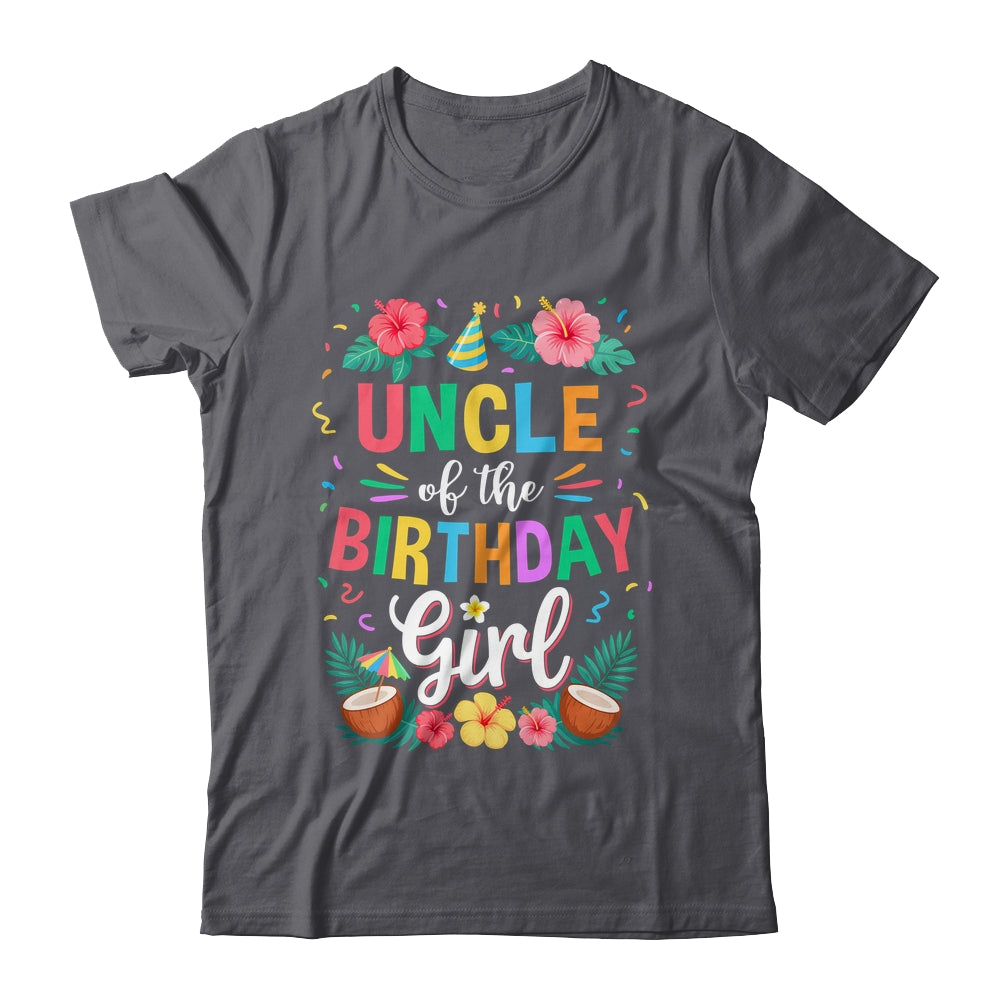 Uncle Of The Birthday Girl Aloha Hawaii Party 1st Birthday Shirt & Hoodie | siriusteestore