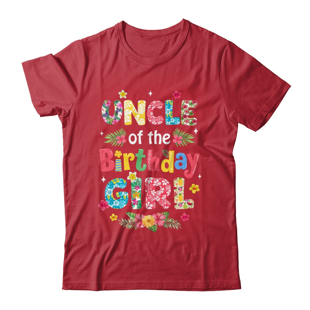 Uncle Of The Birthday Girl Hawaii Family Party Decor Shirt & Hoodie | siriusteestore