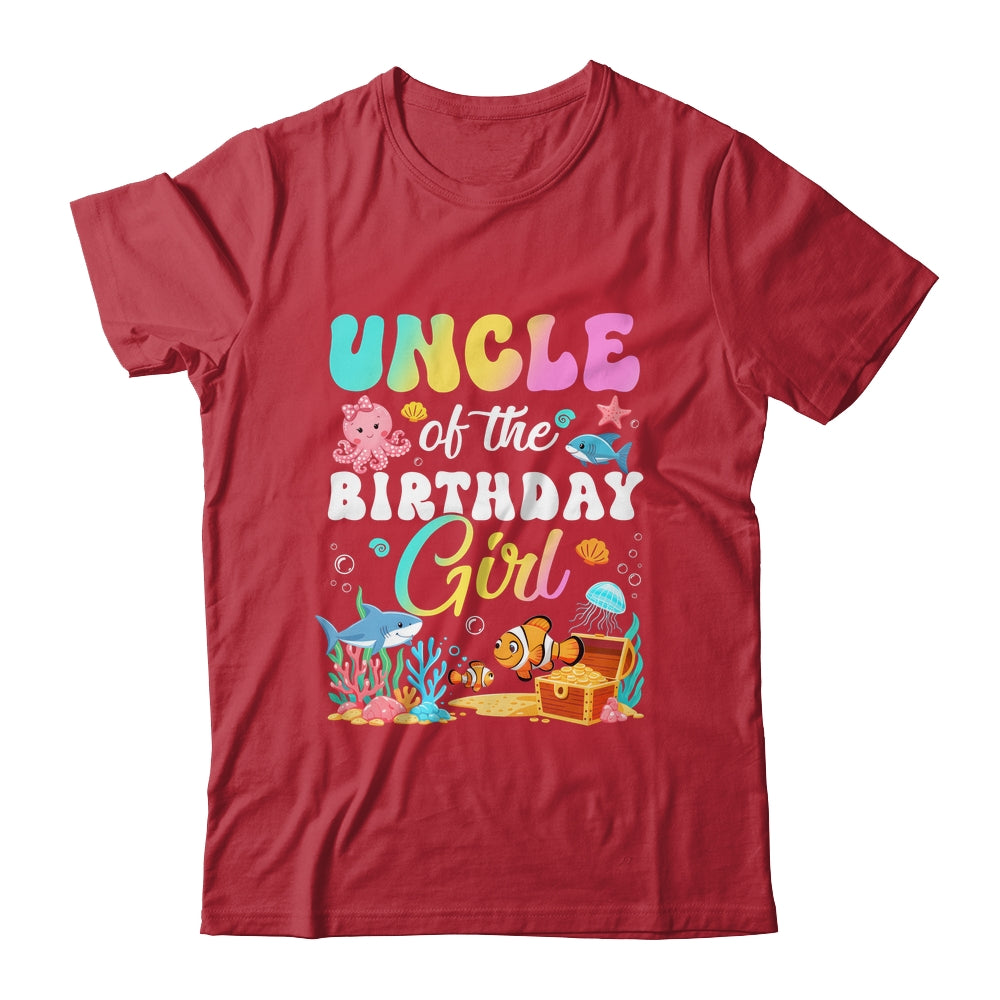 Uncle Of The Birthday Girl Sea Fish Ocean Aquarium Shirt & Hoodie | siriusteestore