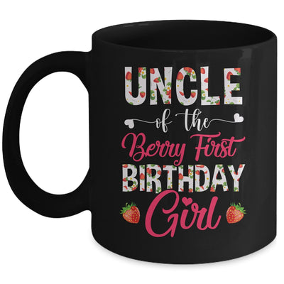 Uncle Of The Birthday Girl Strawberry Berry First Birthday Mug | siriusteestore
