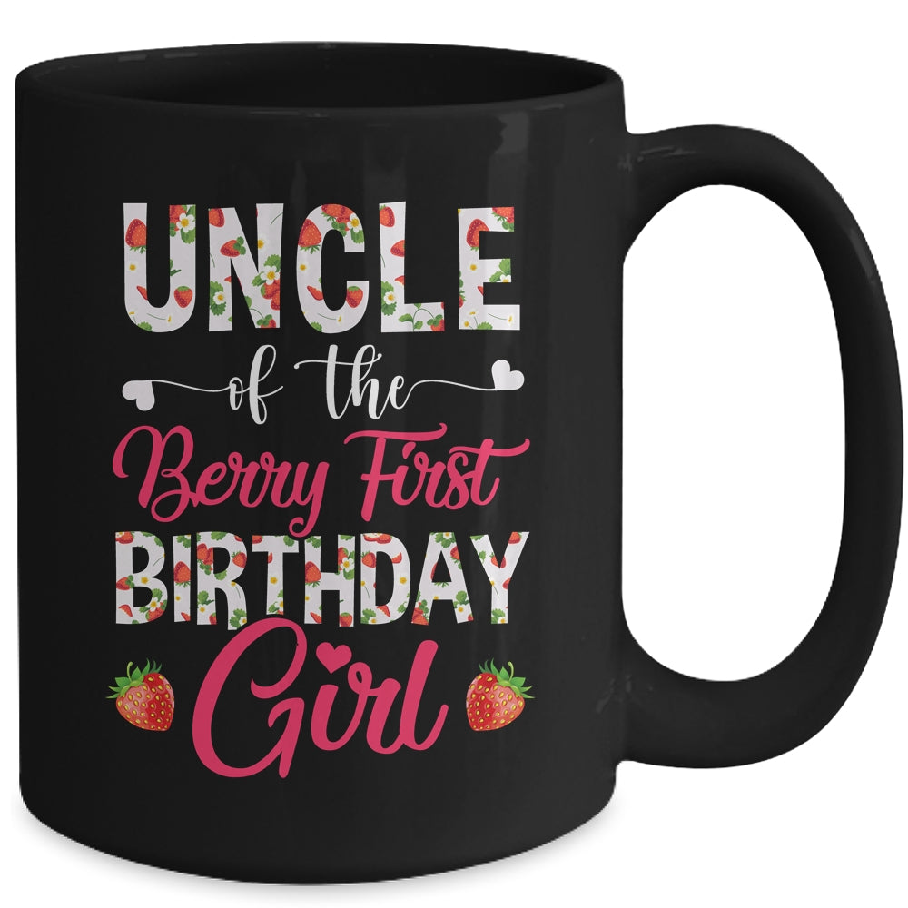Uncle Of The Birthday Girl Strawberry Berry First Birthday Mug | siriusteestore