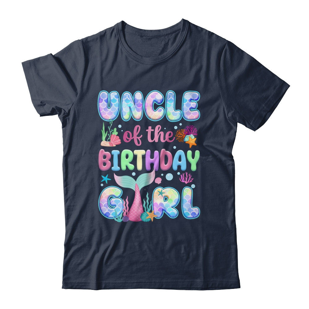 Uncle Of The Birthday Mermaid Girl Family Matching Party Shirt & Hoodie | siriusteestore