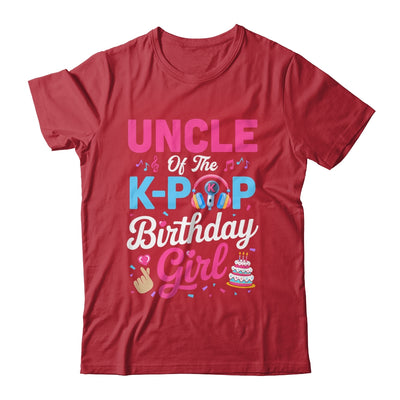 Uncle Of The K-Pop Birthday Girl Korean Music Family Shirt & Hoodie | siriusteestore