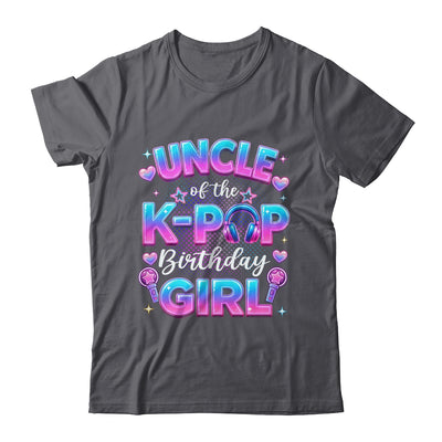 Uncle Of The K-Pop Birthday Girl Korean Music Lovers Shirt & Hoodie | siriusteestore