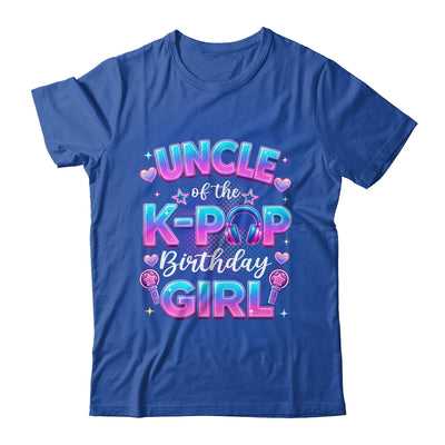 Uncle Of The K-Pop Birthday Girl Korean Music Lovers Shirt & Hoodie | siriusteestore