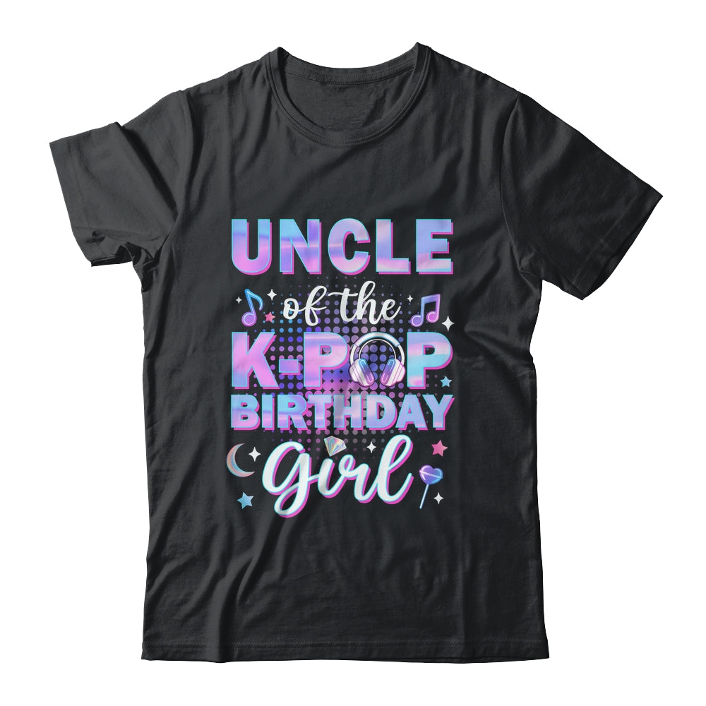 Uncle Of The K-Pop Birthday Girl Matching Family Music Shirt & Hoodie | siriusteestore