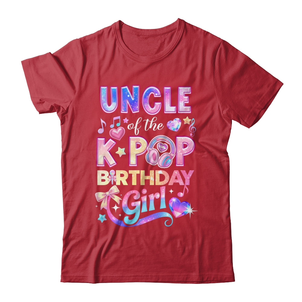 Uncle Of The K-Pop Birthday Girls Korean Music Lovers Shirt & Hoodie | siriusteestore