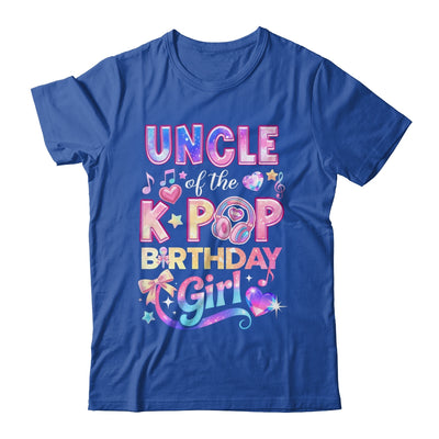 Uncle Of The K-Pop Birthday Girls Korean Music Lovers Shirt & Hoodie | siriusteestore