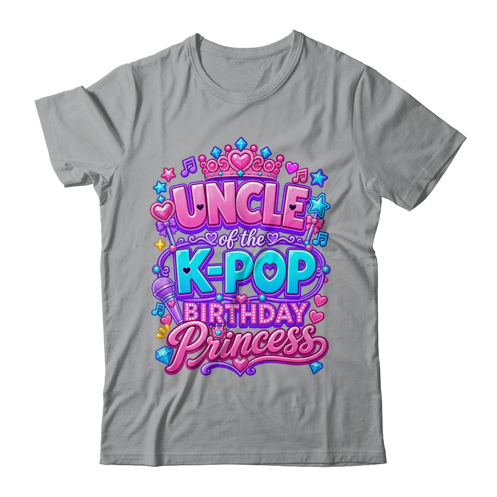 Uncle Of The K-Pop Birthday Princess Korean Music Lovers Shirt & Hoodie | siriusteestore