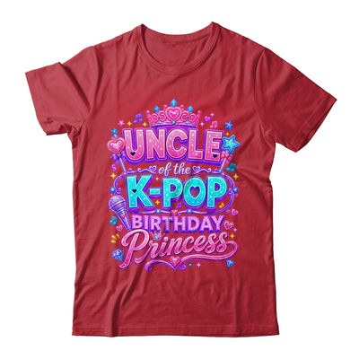 Uncle Of The K-Pop Birthday Princess Korean Music Lovers Shirt & Hoodie | siriusteestore