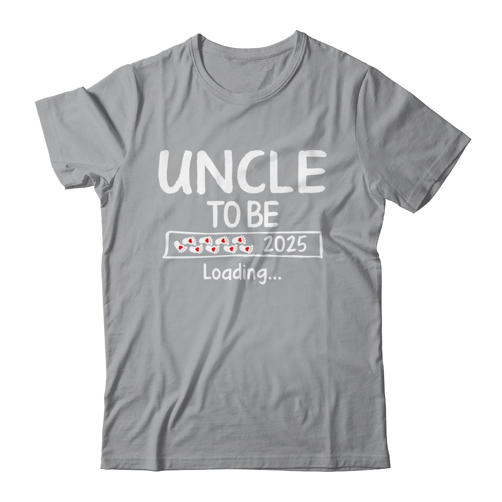 Uncle To Be 2025 Loading Promoted To Uncle Est 2025 Shirt & Hoodie | siriusteestore