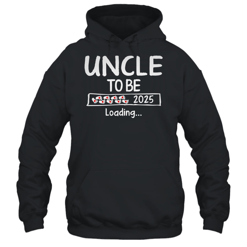 Uncle To Be 2025 Loading Promoted To Uncle Est 2025 Shirt & Hoodie | siriusteestore