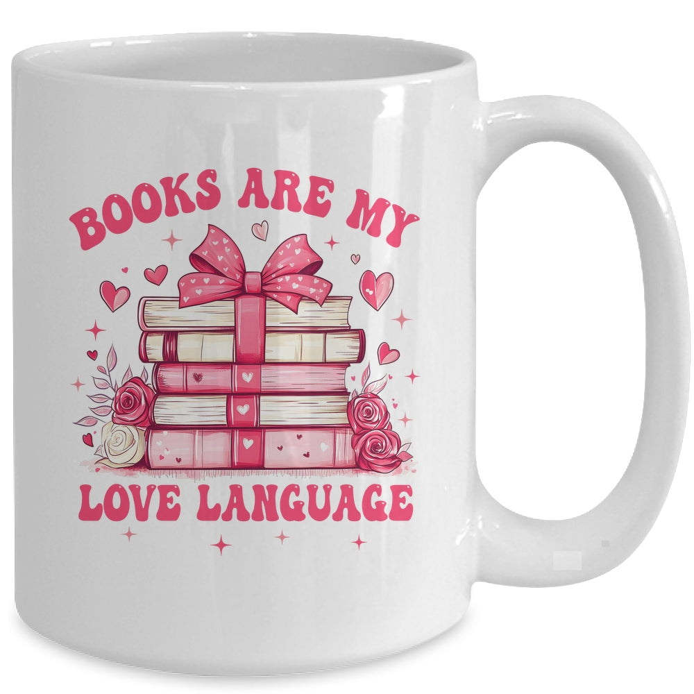 Valentine Book Lover Books Are My Love Language Bookworm Mug | siriusteestore