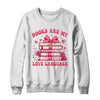 Valentine Book Lover Books Are My Love Language Bookworm Shirt & Sweatshirt | siriusteestore