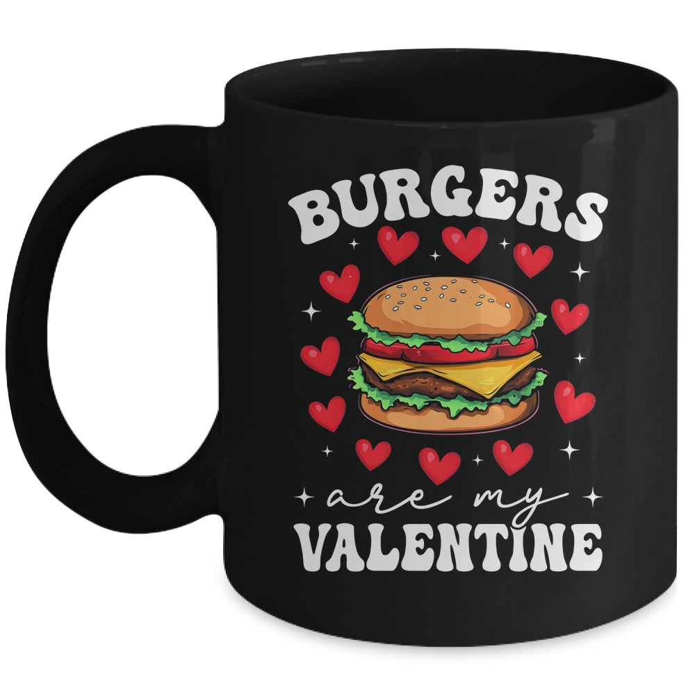 Valentine's Day Funny Burgers Are My Valentine Valentines Mug | siriusteestore